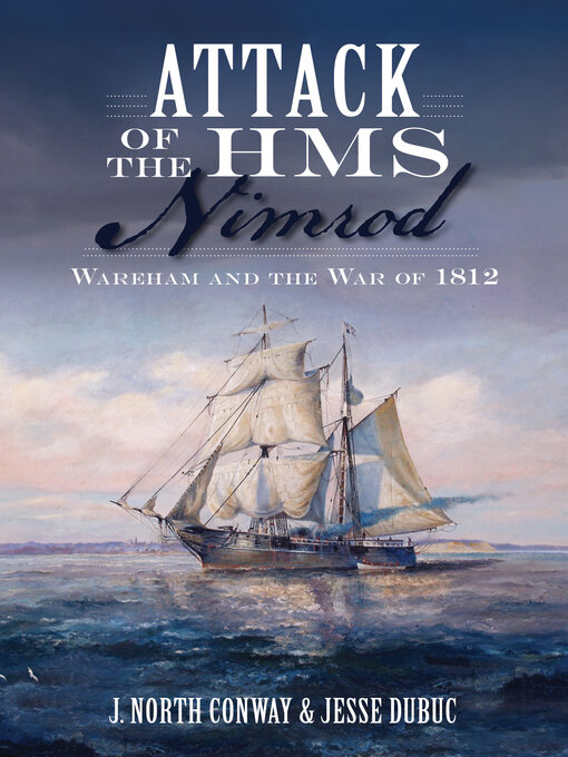 Title details for Attack of the HMS Nimrod by J. North Conway - Available